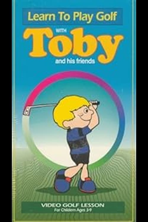 Learn to Play Golf with Toby and His Friends (1994)