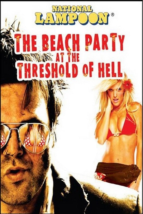 National Lampoon Presents The Beach Party at the Threshold of Hell 2006