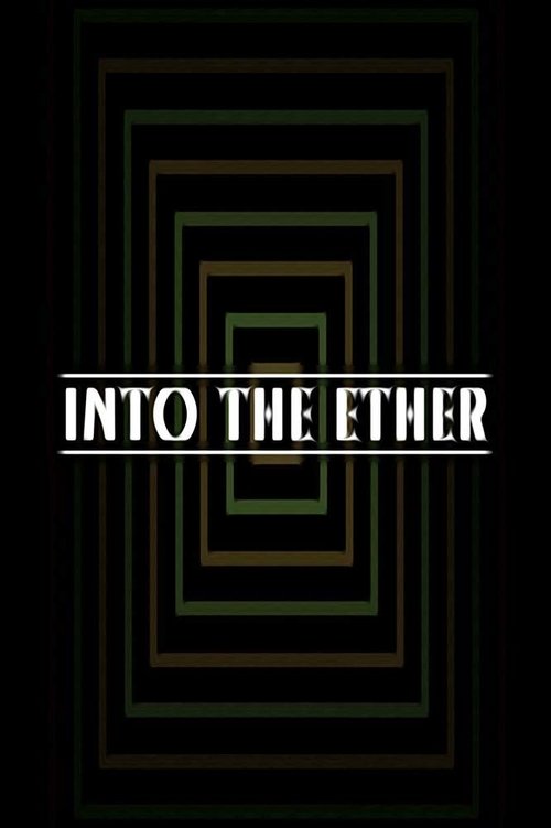 Into the Ether