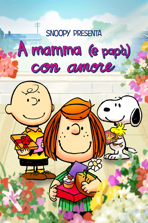 Locandina di Snoopy presenta: A mamma (e papà) con amore