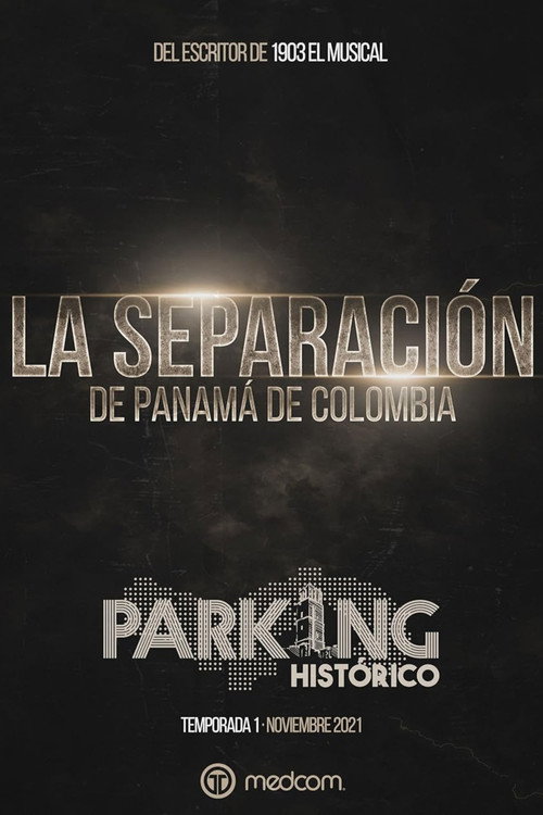 Historic Parking 1: The Separation of Panama from Colombia Poster