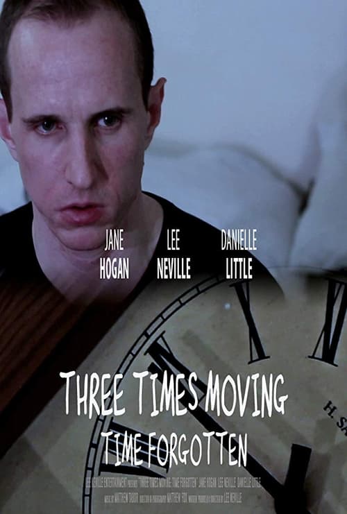 Three Times Moving: Time Forgotten Movie Poster Image