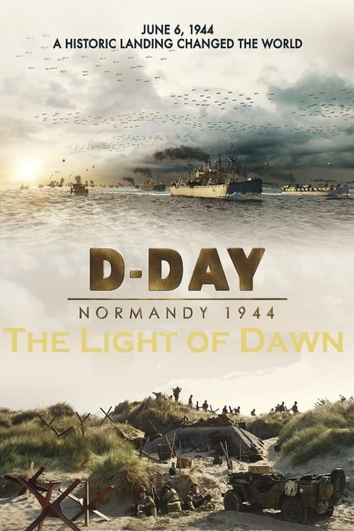 The Light of Dawn: The Normandy Landings (2019)
