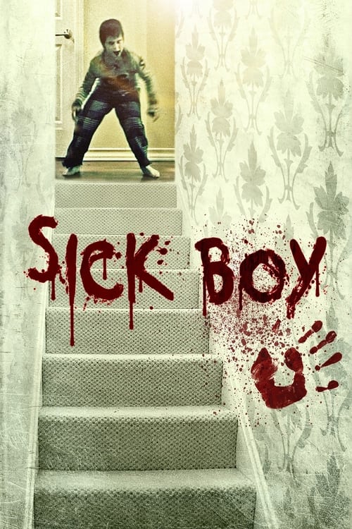 Sick Boy (2011) poster