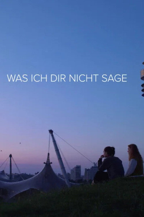 Was ich dir nicht sage poster