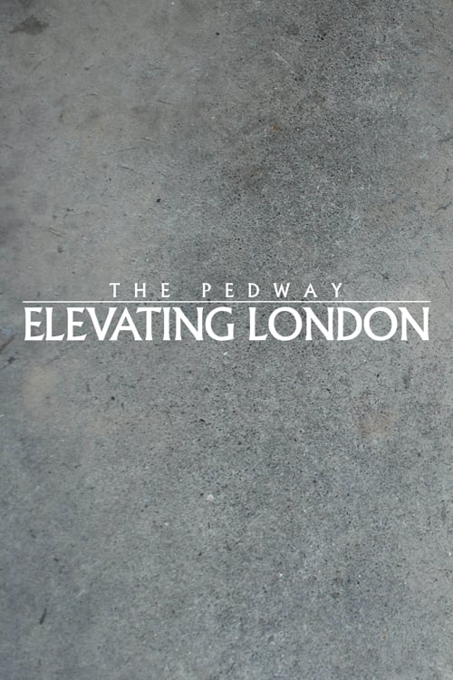 Poster The Pedway: Elevating London 2013