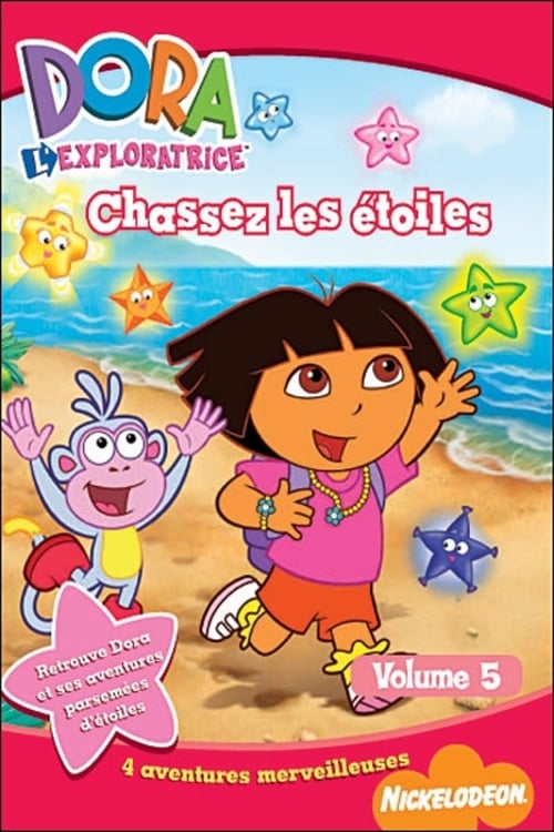 Dora L'Exploratrice - Volume 05 - Chassez les etoiles 2006