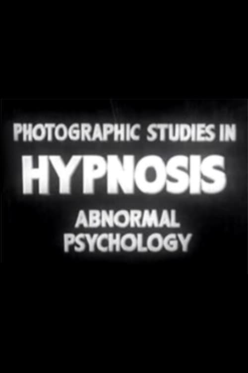 Photographic Studies in Hypnosis: Abnormal Psychology (1938) poster