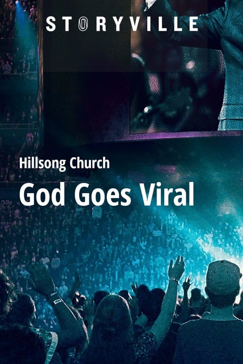 Hillsong Church: God Goes Viral