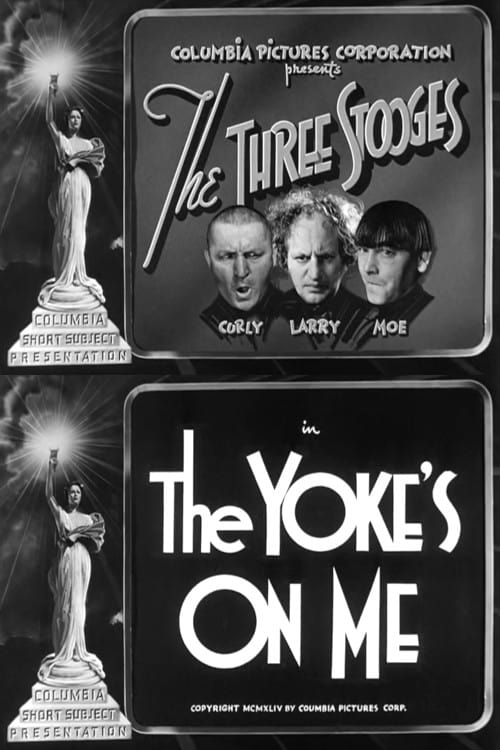 The Yoke's On Me 1944