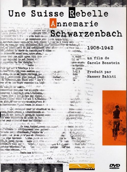 Annemarie Schwarzenbach: Une Suisse rebelle 2000