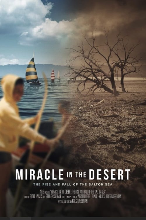 Miracle in the Desert: The Rise and Fall of the Salton Sea (2020)