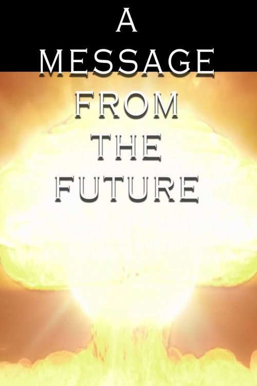 A Message From the Future Read here