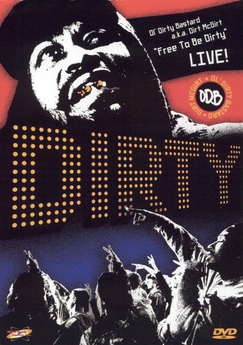 Free to Be Dirty: Live! (2005)