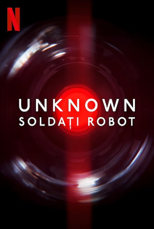 Poster pentru Necunoscut: Roboți ucigași