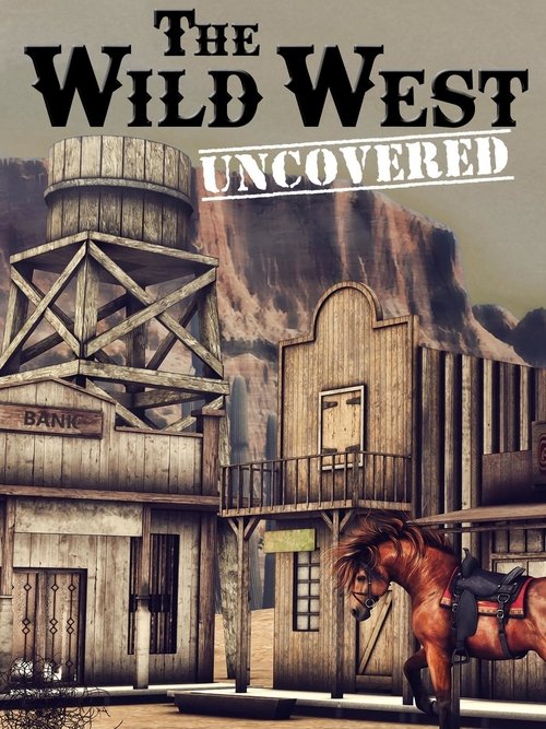 The Wild West Uncovered movie poster player