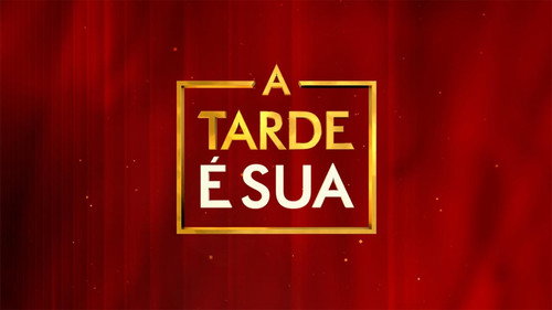 A Tarde É Sua