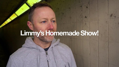 Limmy's Homemade Show!