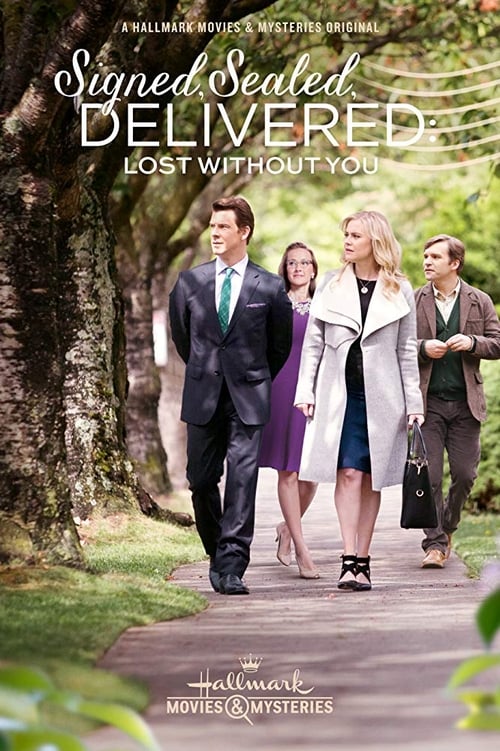 Signed, Sealed, Delivered: Lost Without You 2016