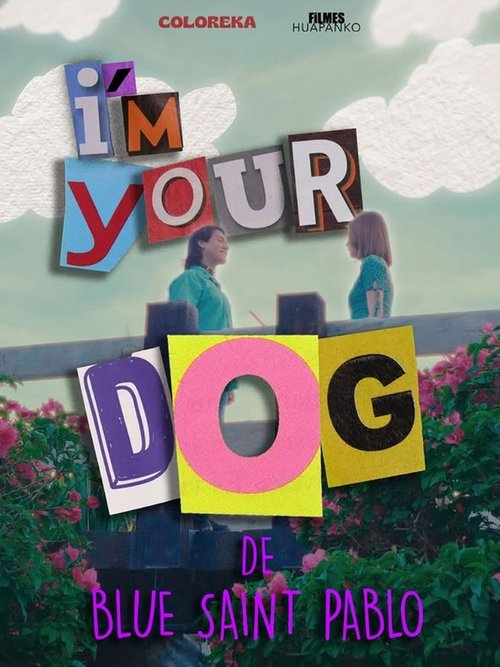 Movie title: I'm your dog
