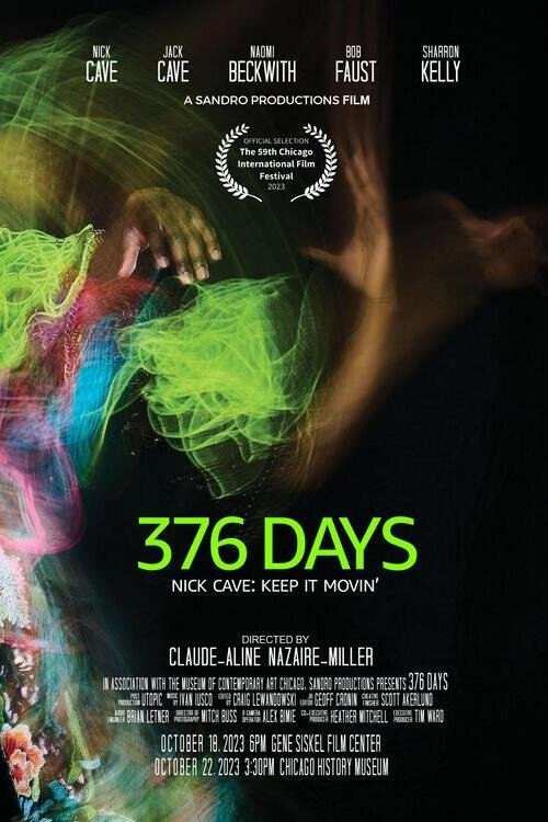 376 Days (Nick Cave: Keep It Movin')