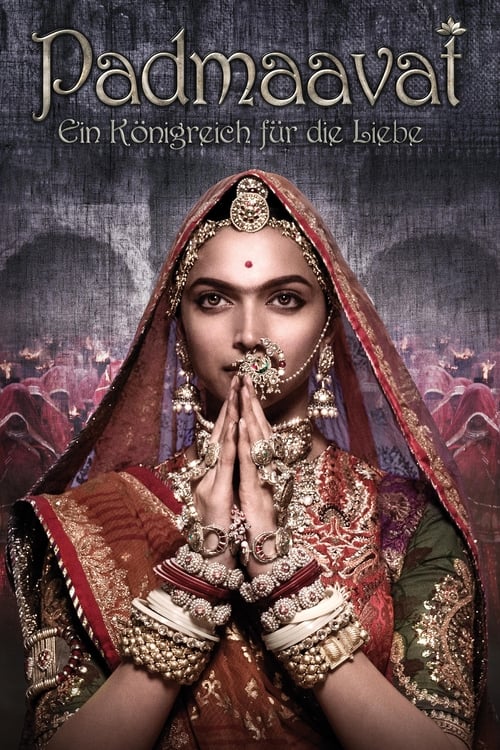 Padmaavat - Ein Königreich für die Liebe