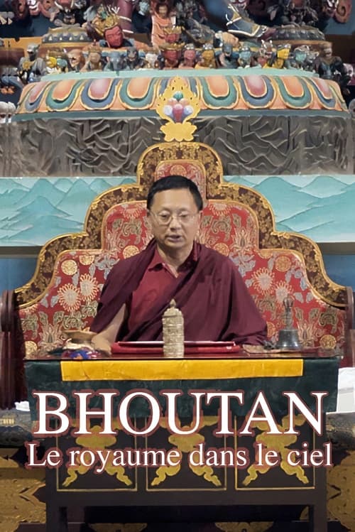 Bhoutan, le royaume dans le ciel (2023)