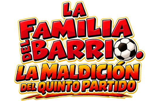 La Familia Del Barrio: La Maldición del Quinto Partido