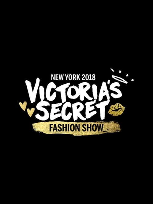 Victoria's Secret Fashion Show, S19 - (2018)
