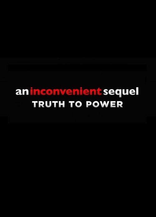 Watch An Inconvenient Sequel Online Insing