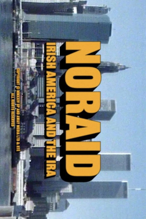 Noraid: Irish America and the IRA