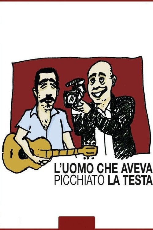 L'uomo che aveva picchiato la testa poster