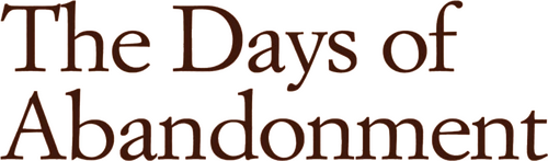 The Days of Abandonment