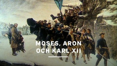 Moses, Aron och Karl XII poster