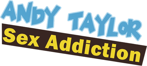 Andy Taylor Sex Addiction