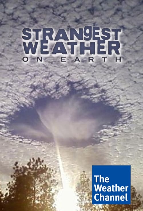 Strangest Weather on Earth (2013)