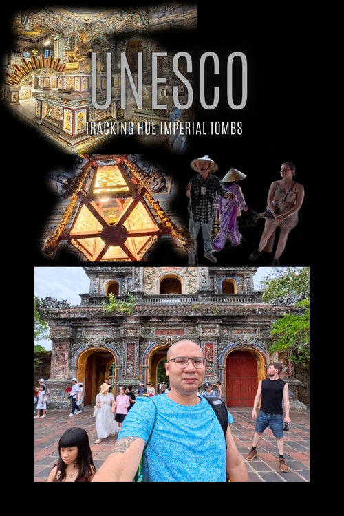 UNESCO Tracking the Hue Imperial Tombs poster