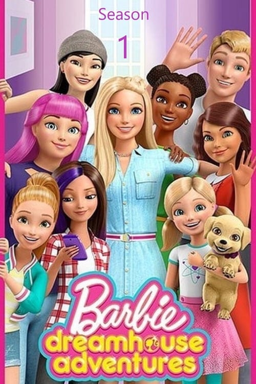 Barbie: Dreamhouse Adventures, S01 - (2018)