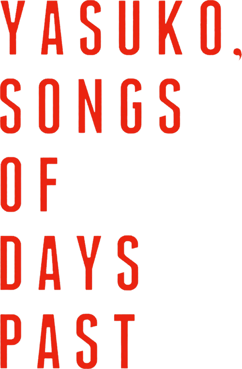 Yasuko, Songs of Days Past