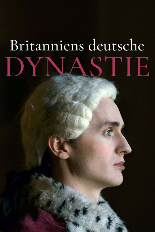Poster zu Britanniens deutsche Dynastie