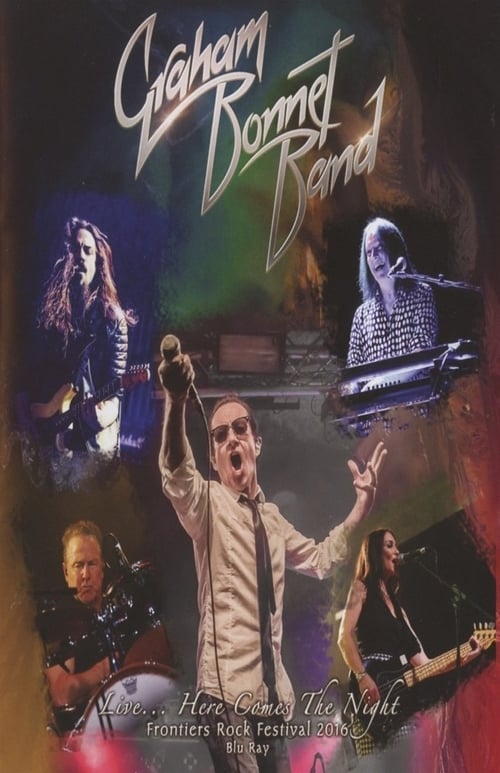 Graham Bonnet Band: Live... Here Comes The Night 2017