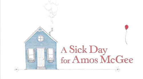 A Sick Day for Amos McGee