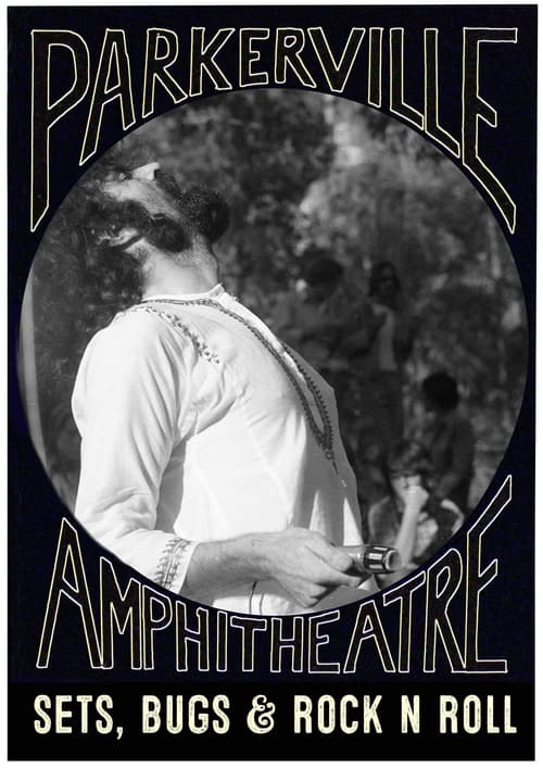 Parkerville Amphitheatre: Sets, Bugs and Rock n Roll poster