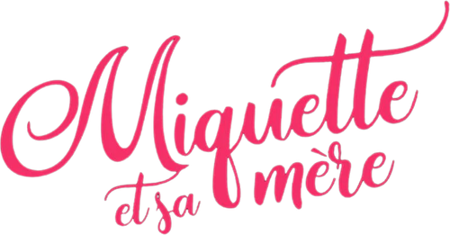Miquette et sa mère
