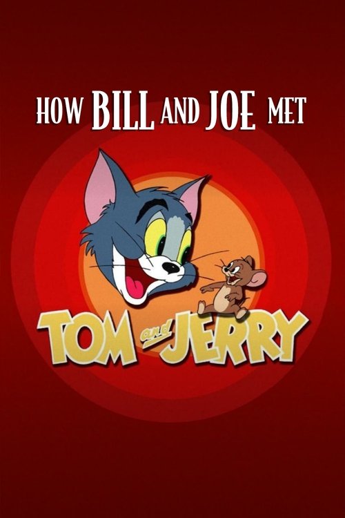 How Bill and Joe Met Tom and Jerry (2004) poster