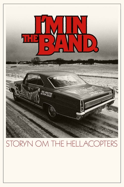 I'm in the Band – storyn om The Hellacopters (2021)