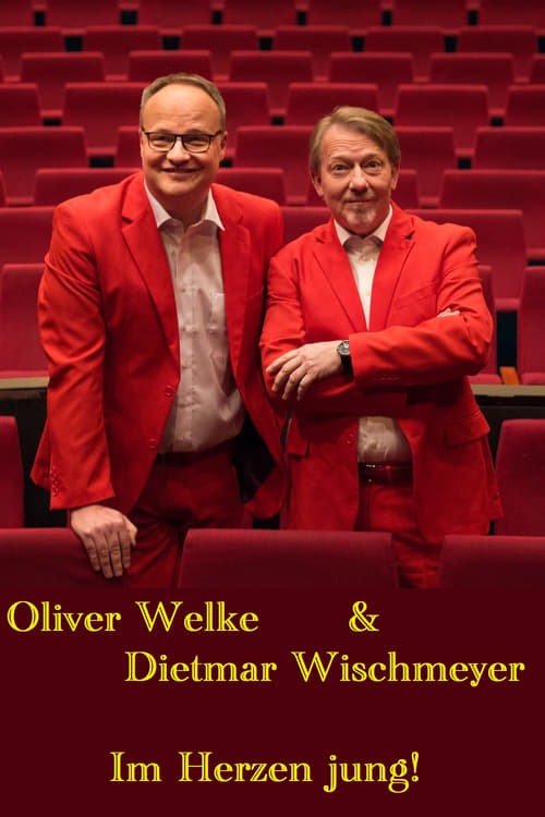 Oliver Welke & Dietmar Wischmeyer - Im Herzen jung! 2016