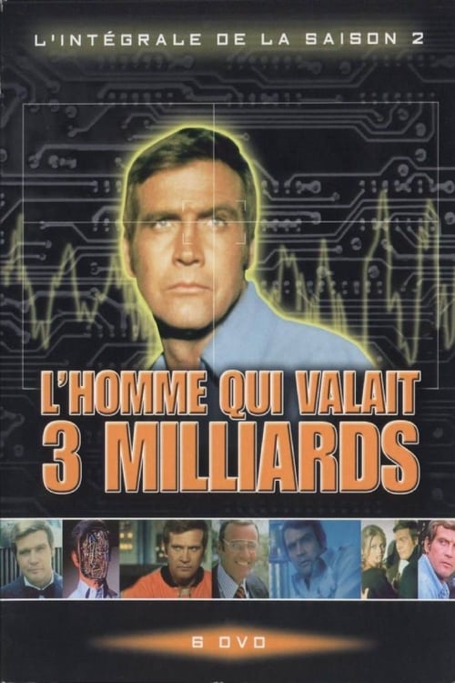 Regarder L'Homme qui valait 3 milliards - Saison 2 en streaming complet