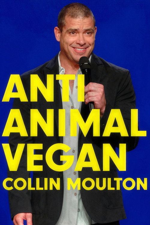Collin Moulton: Anti Animal Vegan