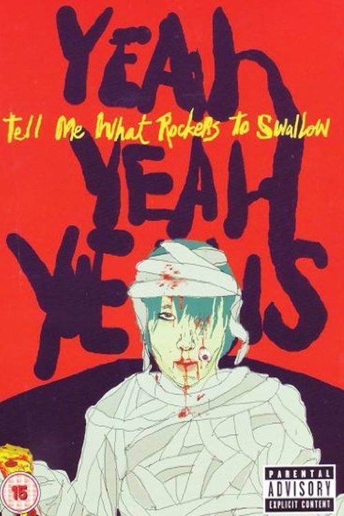 Yeah Yeah Yeahs: Tell Me What Rockers to Swallow movie poster player
